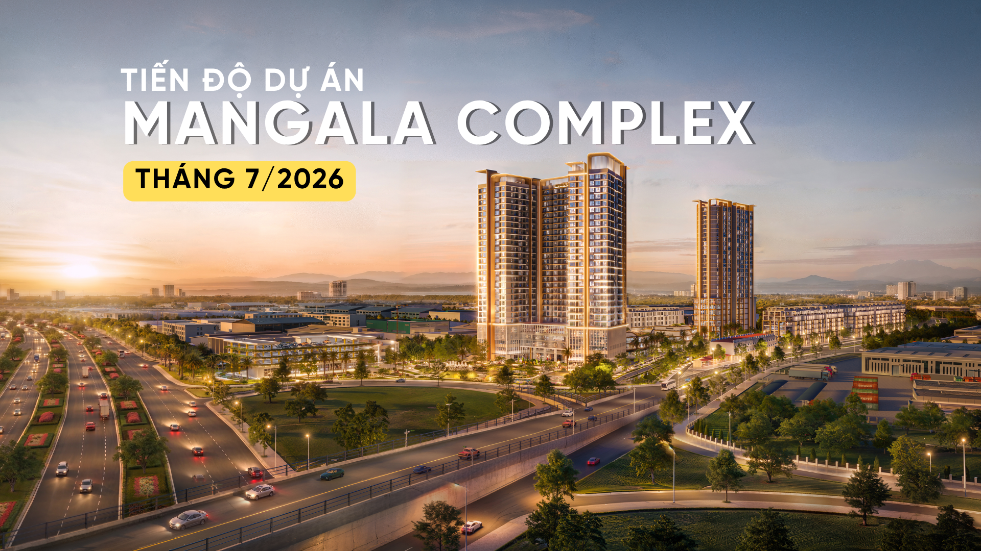 CẬP NHẬT TIẾN ĐỘ MANGALA COMPLEX T7/2026